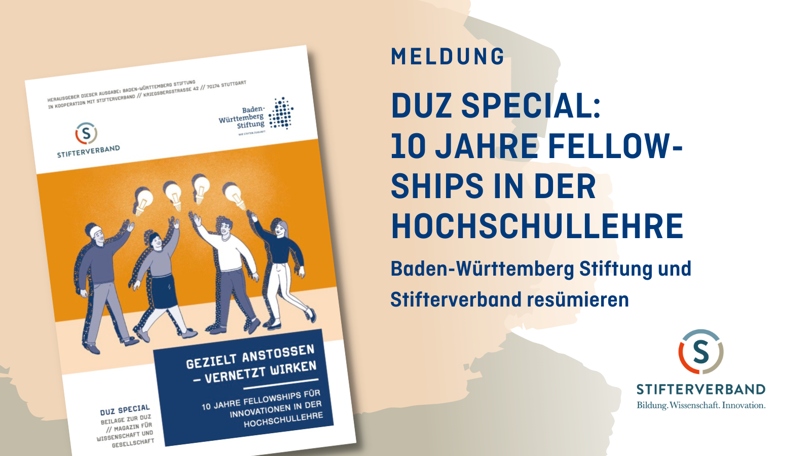 Titelbild zur Meldung. Rechts: DUZ Special: 10 Jahre Fellowships in der Hochschullehre. Baden-Württemberg Stiftung und Stifterverband resümieren. Logo: Stifterverband, Hochschulforum Digitalisierung. Links: Deckblatt des Papers auf farbigen Hintergrund.