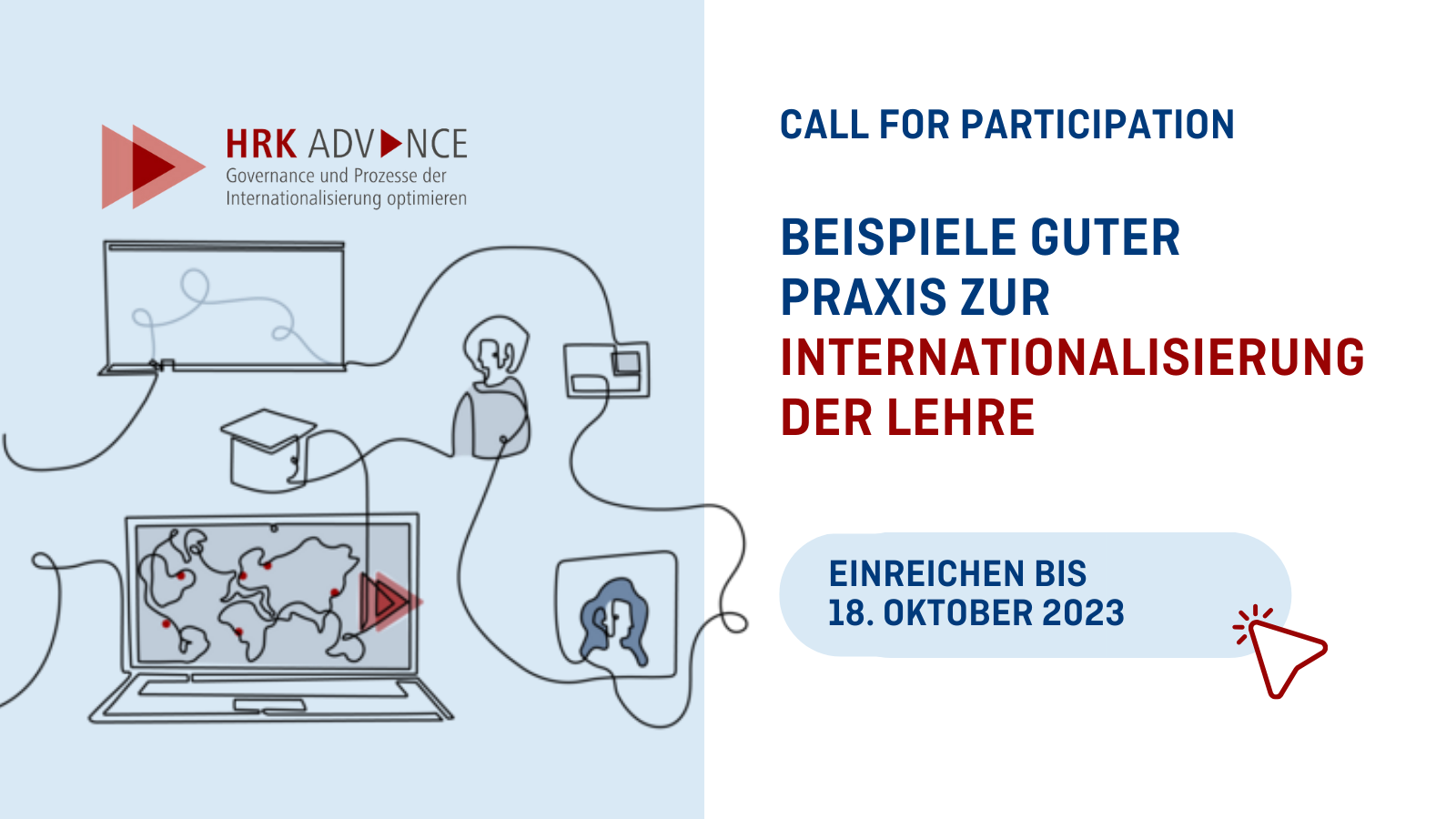 Titelbild zum CALL FOR PARTICIPATION: Beispiele guter Praxis zur Internationalisierung der Lehre. Einreichen bis 18. Oktober 2023. Symbolbild mit Studierenden im Seminar. Logo: HRK Advance