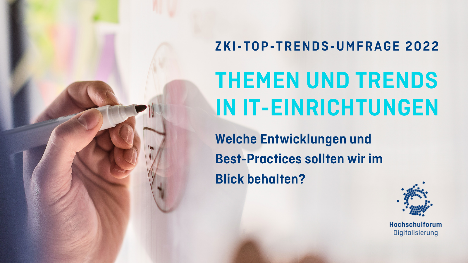 Hand malt Tortendiagramm auf ein Whiteboard. Text: ZKI-Top-Trends-Umfrage 2022. Themen und Trends in IT-Einrichtungen. Welche Entwicklungen und Best Practices sollten wir im Blick behalten?