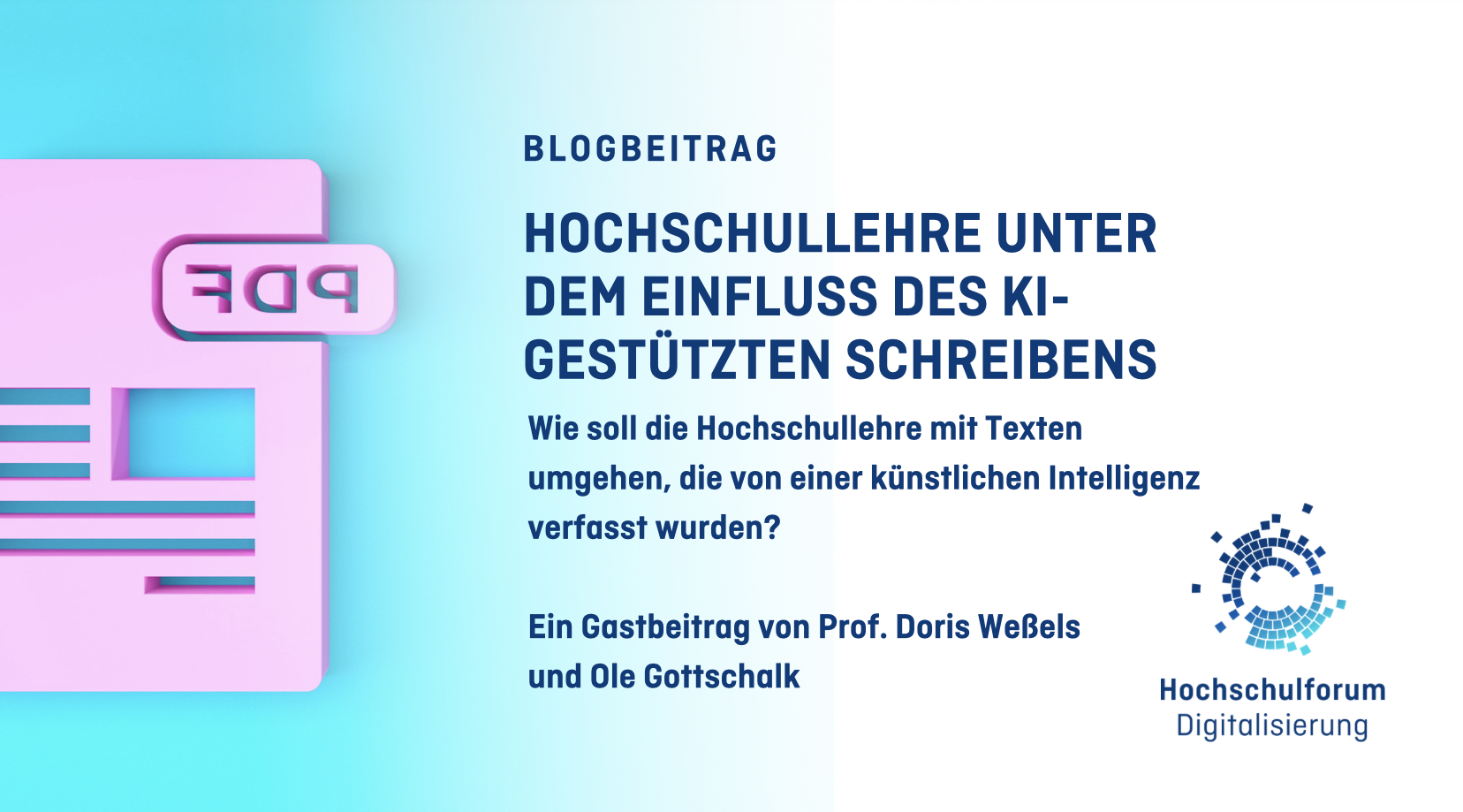 Titelbild zum Artikel: HOCHSCHULLEHRE UNTER DEM EINFLUSS DES KI-GESTÜTZTEN SCHREIBENS. Wie soll die Hochschullehre mit Texten umgehen, die von einer künstlichen Intelligenz verfasst wurden? Ein Gastbeitrag von Prof. Doris Weßels und Ole Gottschalk. Logo: Hochschulforum Digitalisierung