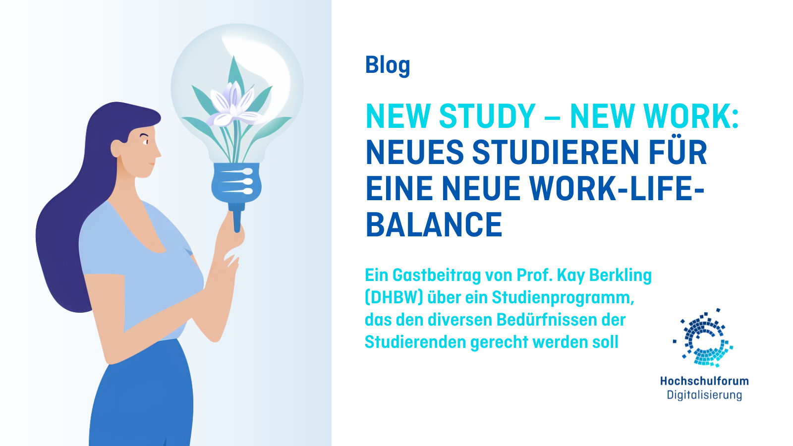 NEW STUDY – NEW WORK: Neues Studieren für eine neue work-life-balance