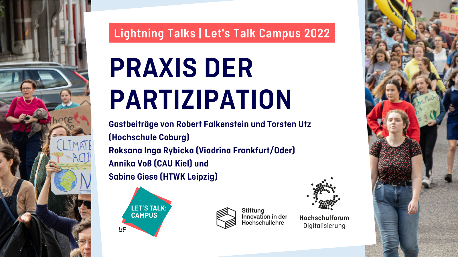 Titelbild: Blogbeitrag zur Reihe "Let's Talk Campus" 2022: "PRAXIS DER PARTIZIPATION". Gastbeiträge von Robert Falkenstein und Torsten Utz, Roksana Inga Rybicka, Annika Voß und Sabine Giese. Hintergrundbild: Junge Menschen demonstrieren mit Plakaten auf der Straße. Rechts Logos: HFD, Lets Talk Campus, Stiftung Innovation in der Hochschullehre.