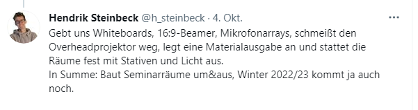 Tweet mit Wunschliste: "Gebt uns Whiteboards, 16:9-Beamer, Mikrofonarrays, schmeißt den Overheadprojektor weg, legt eine Materialausgabe an und stattet die Räume fest mit Stativen und Licht aus."