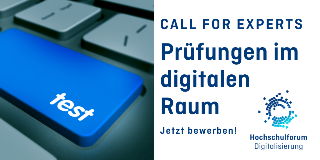 Call for Experts; Prüfungsformate & Szenarien in der digitalen Hochschulbildung; jetzt bewerben!