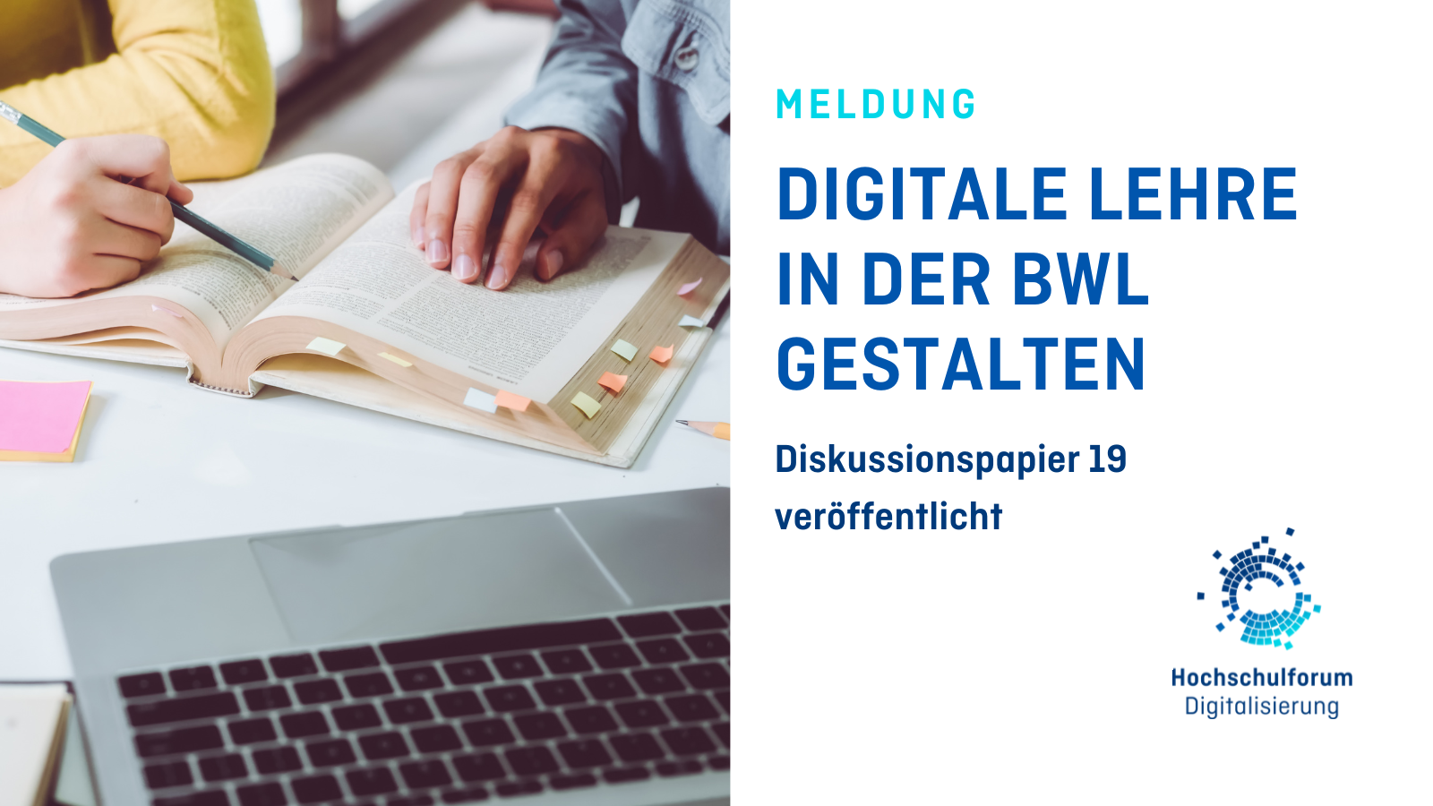 Links ist ein Foto mit zwei Lernenden, einem Buch und einem Laptop zu sehen. Rechts steht: Meldung: Digitale Lehre in der BWL gestalten. Diskussionspapier 19 veröffentlicht. Unten rechts befindet sich das Logo des HFD.